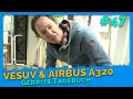 Gerrits Tagebuch Vol. 47: Vesuv, Airbus A320 Neo und Feuerwehr