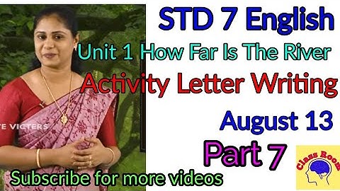 First Bell 2.0 STD 07 English class 07 Standard 7 English Unit 1 How Far Is The River