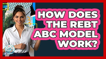 How Does The REBT ABC Model Work? - CBT Toolkit