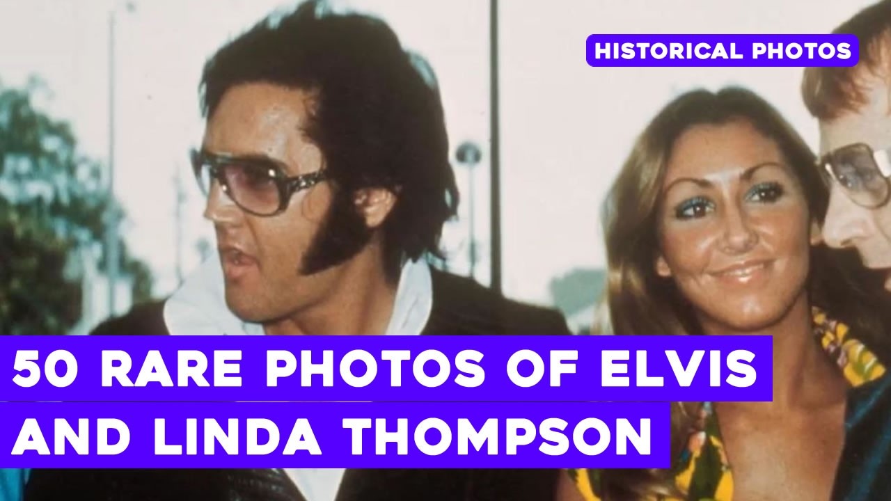 50 Rare Photos of Elvis Presley and Linda Thompson