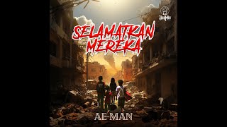 AE-MAN | Selamatkan Mereka | Official Music Video