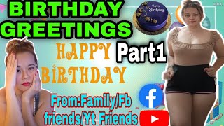 BIRTHDAY GREETINGS COMING FROM FAMILY AND FB/YT FRIENDS/PART1/KATHERIN'Z VLOG