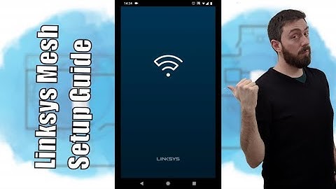 Linksys Velop Mesh First Time Setup Guide