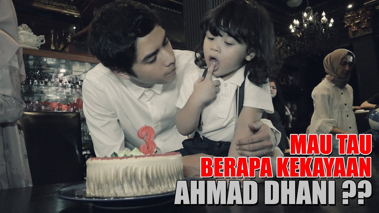 MAU TAU BERAPA KEKAYAAN AHMAD DHANI?