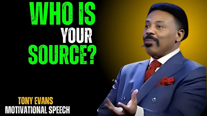 “The Power of Recognizing God as Your Source” | Motivational Speech By Tony Evans.