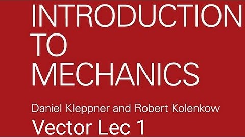 Vectors Introduction To Mechanics Kleppner