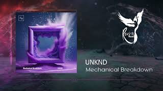 UNKND - Mechanical Breakdown  [DIT KLINGT JUT]