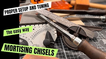 Mortising Chisel proper setup