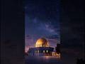 Night view of al aksa #viralvideo #JummahMubarak #islamic #mestery #dramatic #aivideo #islamicvide