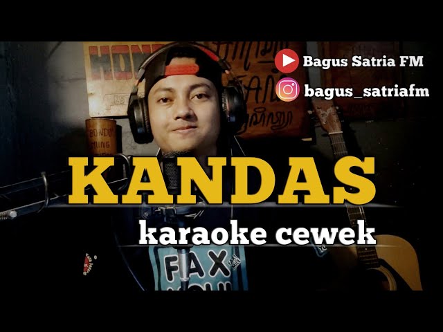 Kandas - karaoke tanpa vokal cewek dangdut koplo class=