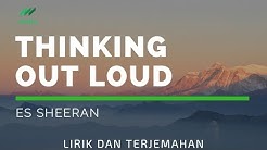 Terjemahan lirik Thinking Out Loud - Ed Sheeran - Durasi: 5:05. Terjemahan lirik Thinking Out Loud - Ed Sheeran - Durasi: 5:05.