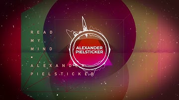Alexander Pielsticker - Read My Mind (Official Video)