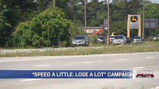 Statewide ‘Speed a Little. Lose a Lot’ campaign underway Statewide ‘Speed a Little. Lose a Lot’ campaign underway