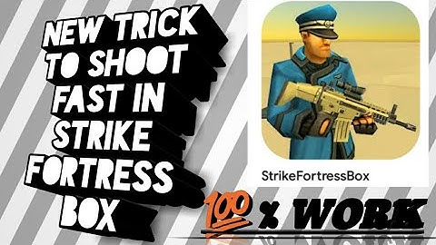 NEW TRICK TO SHOOT FAST FOR FIGHTS IN #strikefortressbox 💯% WORKING. | gaming ops