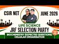 Biochemistry | Expected Questions Part 3 | Cellular Organisation | CSIR NET Life Science 2026