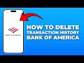 How to Delete Transaction History on Bank of America App (2025 Guide)