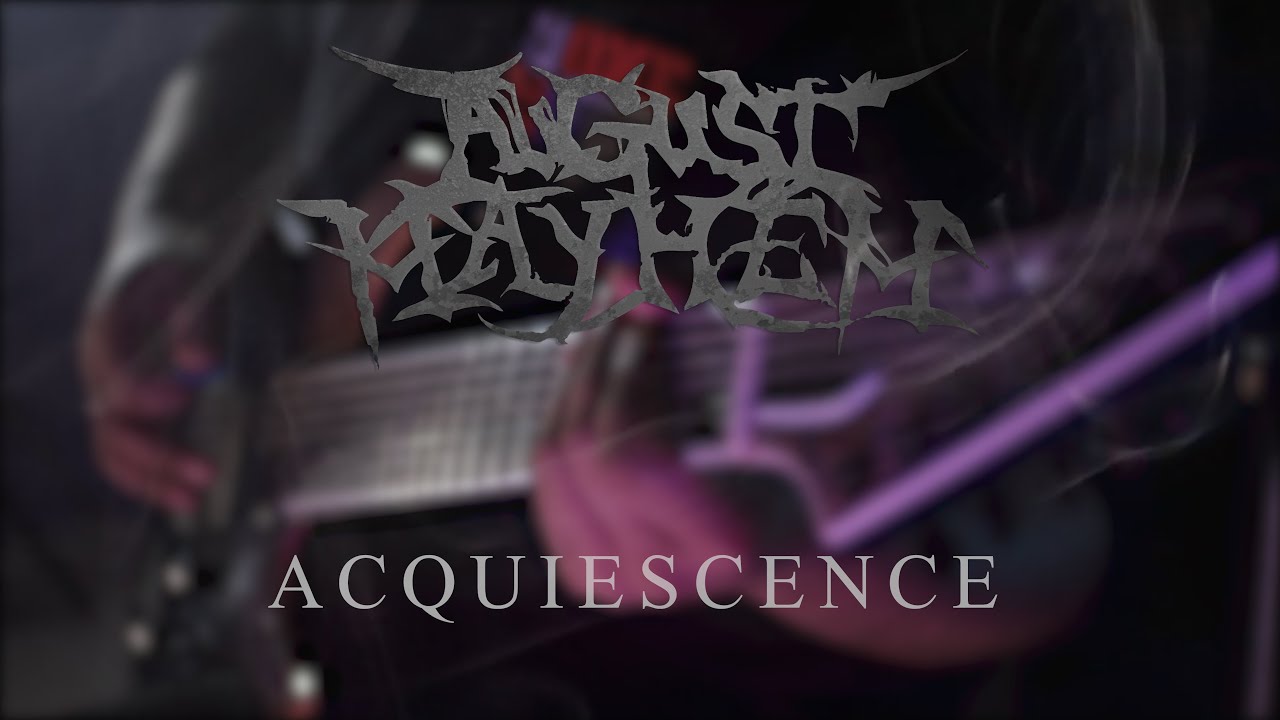 August Mayhem - Acquiescence (OFFICIAL PLAYTHROUGH VIDEO)