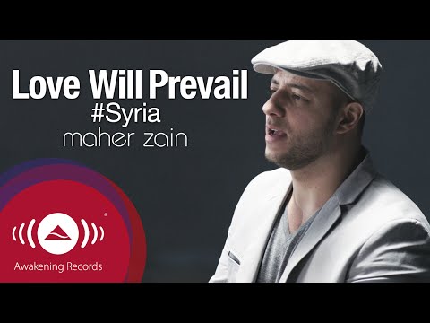 Maher Zain - Love Will Prevail | #FreeSyria | Official Music Video