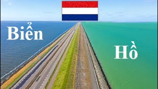 Tại sao Hà Lan khiến Thế Giới Nể Phục?
