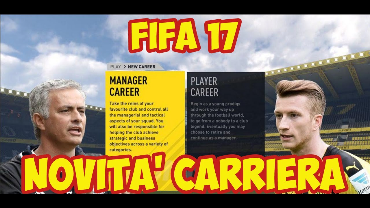 FIFA 17 - MODALITÀ CARRIERA: TUTTE LE NOVITÀ!