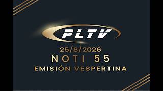 NOTI55 VESPERTINO - MARTES 25/08/2026