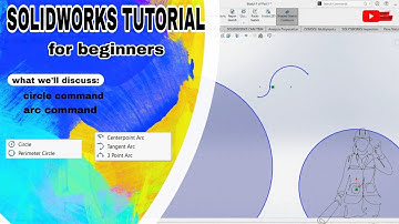 solidworks tutorial for beginners __ Circle and Curve command __sketch#p.5