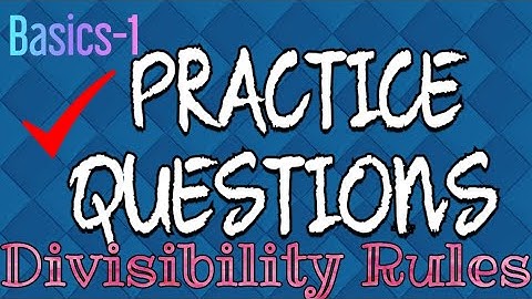 Basics-1 | questions on divisibility rules | MCQs | basics for all