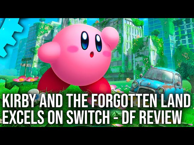 Digital Foundry examines Kirby and the Forgotten Land - My