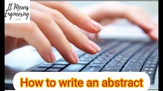 كيفيه كتابه abstract  فى الرساله البحثيه //  how to write #abstract