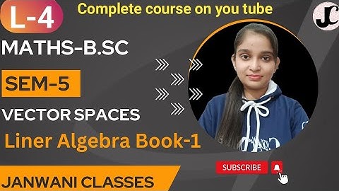 B.Sc 5th sem Maths || Vector Spaces || By Jyoti Chaudhary ✍️✍️