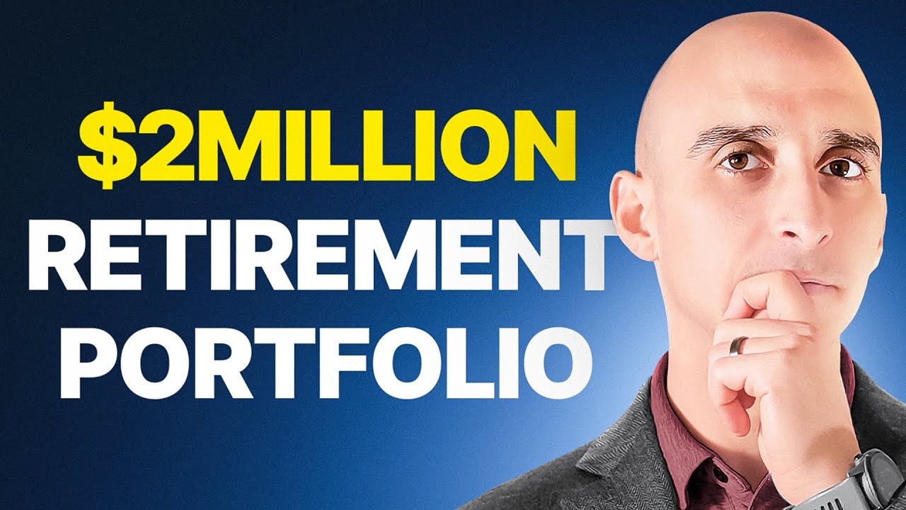 Retirement Expert: How I Actually Build A $2M Portfolio - YouTube