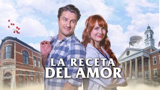 La Receta Del Amor (2023) | Pelicula Completa