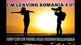 I want to be your PRO photographer/videographer! I WILL LEAVE ROMANIA 4 U! Influencer girl search.