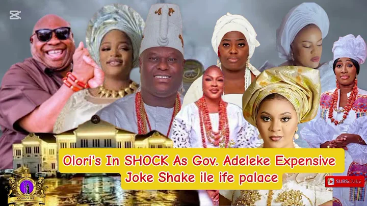 Olori's In SHOCK As Gov. Adeleke Expensive Joke Shake ile ife palace