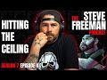 Hitting The Ceiling | The Steve Freeman Podcast