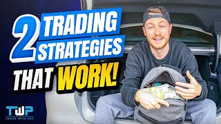 2 Forex Strategies that ACTUALLY WORK