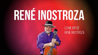 René Inostroza  Lo mejor de René Inostroza