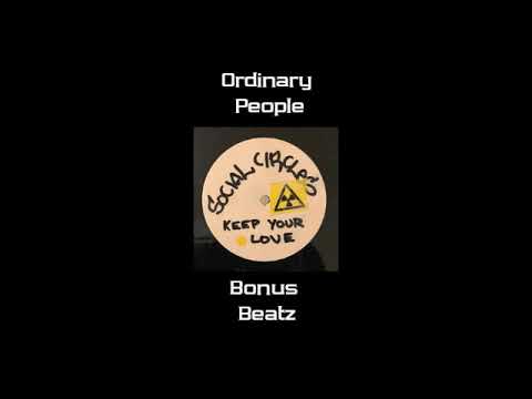 Ordinary People - Bonus Beatz (Keep Your Love / Milton Blues)