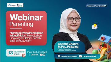 Webinar Strategi Nyata Pendidikan Inklusif dalam Mewujudkan Lingkungan Belajar Ramah Bagi Semua Anak