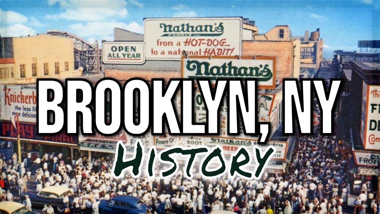 Brooklyn, NY - A Brief History of 