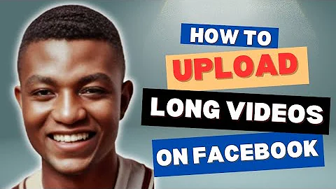 How To Upload Long Videos On Facebook | Step-by-Step Guide