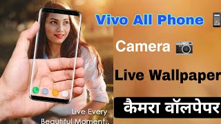 Vivo All Phone 📱 Camera Wallpaper | Vivo Transparent Live Wallpaper | Technical Vijay screenshot 5