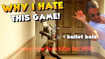 CS:GO - And Why I Hate This Game!