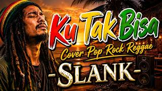 I CAN'T BE WITHOUT YOU - SLANK | Pop Rock Reggae Cover (by Rasta Senja )