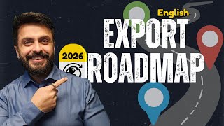 Export Roadmap 2026: Complete Step-by-Step Guide from Registration to Shipment |English