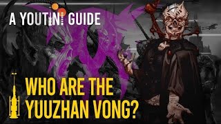Who Are The Yuuzhan Vong? | A Youtini Guide