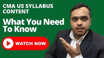 CMA US Syllabus Content | What You Need To Know | CMA TUTOR | CMA Naser Ghazanfer