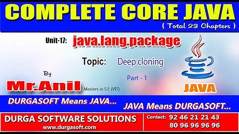 Core Java -  java.lang.package -  Deep cloning Part - 1