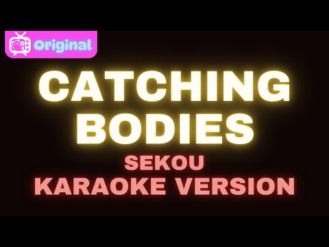 Catching Bodies – Sekou (Karaoke Version)