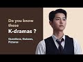 Kdrama game  quizzes actors questions 2023